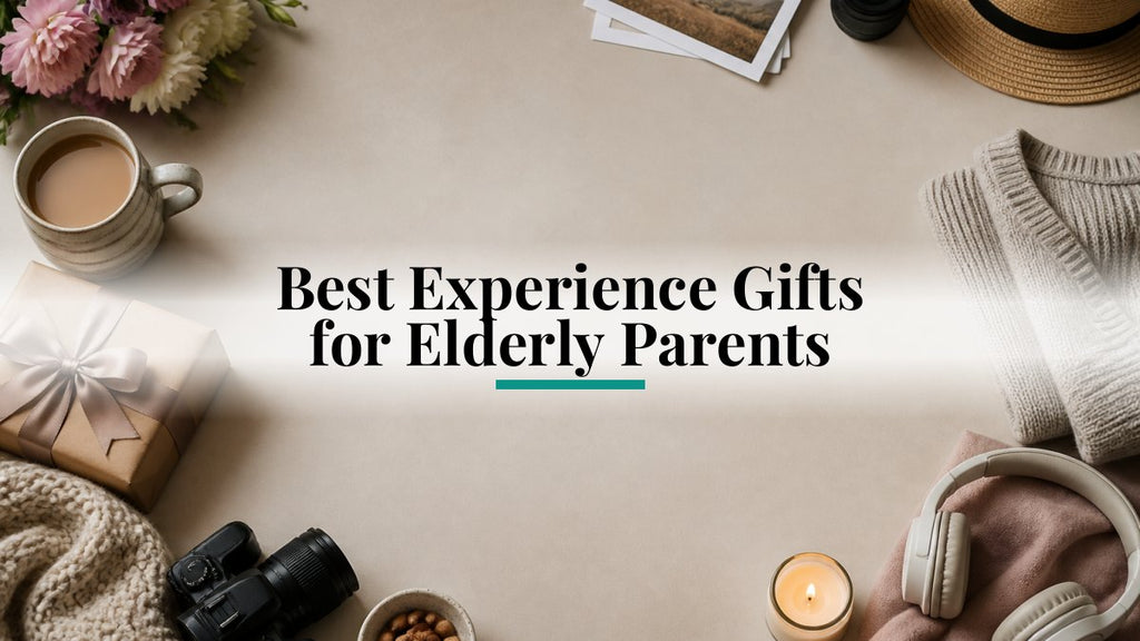 Best Experience Gifts for Elderly Parents