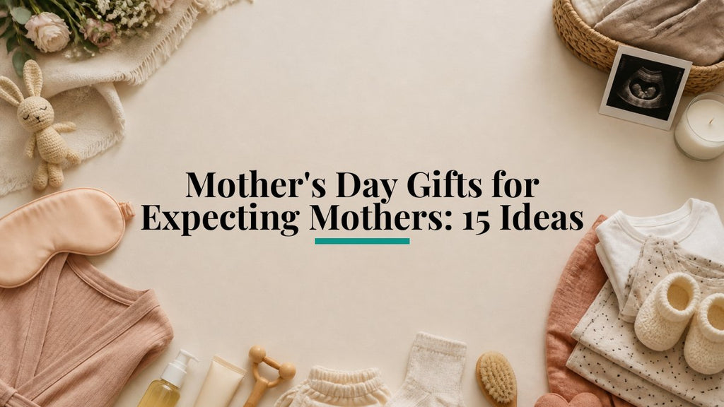 Mother's Day Gifts for Expecting Mothers: 15 Ideas
